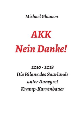 AKK – Nein Danke! von Ghanem,  Michael