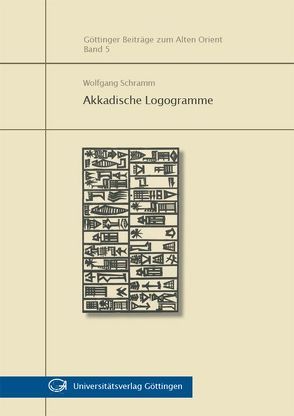 Akkadische Logogramme von Schramm,  Wolfgang