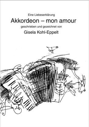 Akkordeon – mon amour von Kohl-Eppelt,  Gisela