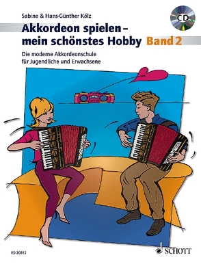 Akkordeon spielen – mein schönstes Hobby von Kölz,  Hans-Günther, Kölz,  Sabine