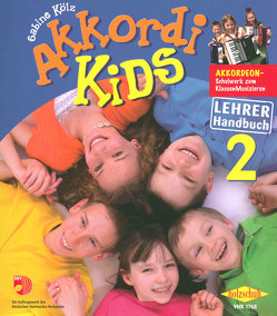 Akkordikids 2 Lehrerhandbuch von Kölz,  Sabine