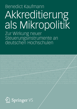 Akkreditierung als Mikropolitik von Kaufmann,  Benedict