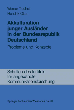 Akkulturation junger Ausländer in der Bundesrepublik Deutschland von Treuheit,  Werner