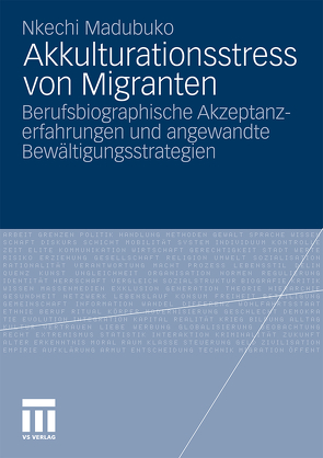 Akkulturationsstress von Migranten von Madubuko,  Nkechi