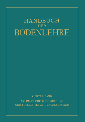 Aklimatische Bodenbildung und Fossile Verwitterungsdecken von Blanck,  Edwin, Giesecke,  Fritz, Harrassowitz,  Hermann