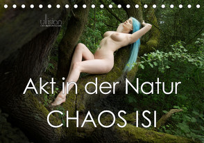 Akt in der Natur – Chaos Isi (Tischkalender 2023 DIN A5 quer) von Allgaier,  Ulrich