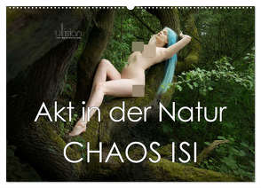 Akt in der Natur – Chaos Isi (Wandkalender 2024 DIN A2 quer), CALVENDO Monatskalender von Allgaier,  Ulrich