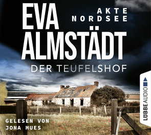 Akte Nordsee – Der Teufelshof von Almstädt,  Eva, Mues,  Jona