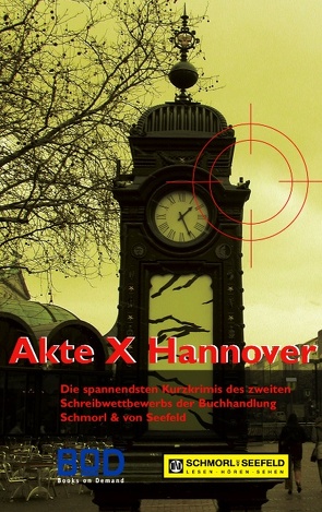 Akte X Hannover von Schmorl und von Seefeld