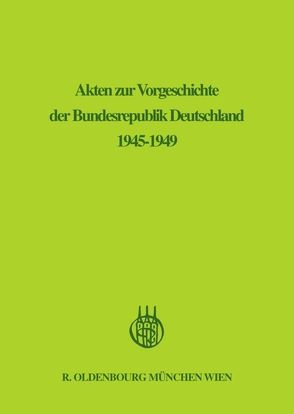 Akten zur Vorgeschichte der Bundesrepublik Deutschland 1945-1949 / Januar 1949 – September 1949 von Kreikamp,  Hans-Dieter