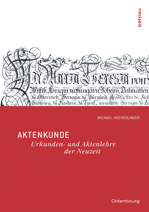 Aktenkunde von Hochedlinger,  Michael