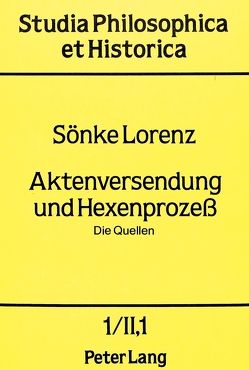 Aktenversendung und Hexenprozess von Lorenz,  Sönke