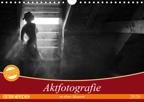 Aktfotografie in alten Mauern (Wandkalender 2020 DIN A4 quer) von Geiser,  Judith