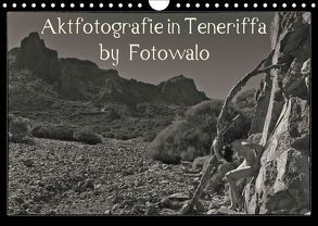 Aktfotografie in Teneriffa by Fotowalo (Wandkalender 2019 DIN A4 quer) von fotowalo