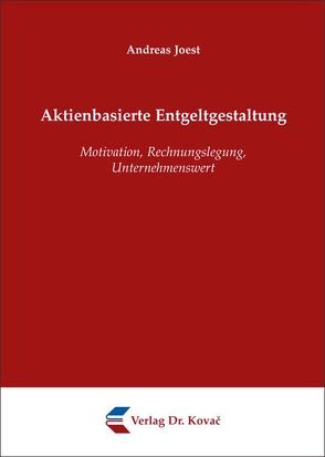 Aktienbasierte Entgeltgestaltung von Joest,  Andreas