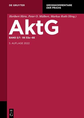 Aktiengesetz / §§ 53a-66 von Arnold,  Michael, Gehrlein,  Markus, Henze,  Hartwig, Notz,  Richard L., Steffek,  Felix