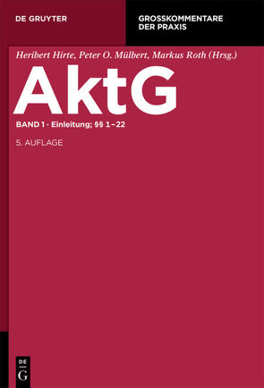 Aktiengesetz / Einleitung; §§ 1-22 von Bachmann,  Gregor, Mock,  Sebastian, Windbichler,  Christine