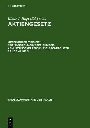 Aktiengesetz / Titeleien, Normänderungsverzeichnisse, Abkürzungsverzeichnisse, Sachregister Bände 4 und 6 von Mock,  Sebastian