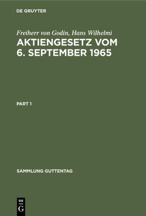 Aktiengesetz vom 6. September 1965 von Godin,  Freiherr von, Wilhelmi,  Hans, Wilhelmi,  Sylvester