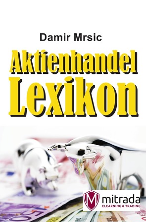 Aktienhandel-Lexikon von Mrsic,  Damir