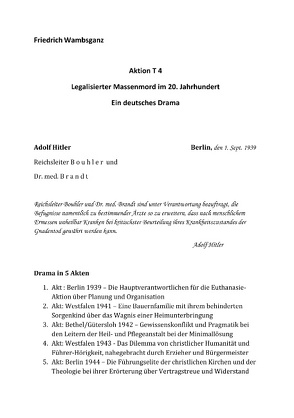 Aktion T4 – Legalisierter Massenmord im 20. Jahrhundert von Wambsganz,  Friedrich