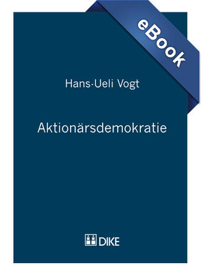 Aktionärsdemokratie von Vogt,  Hans-Ueli