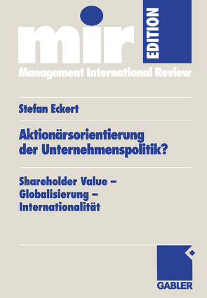 Aktionärsorientierung der Unternehmenspolitik? von Eckert,  Stefan