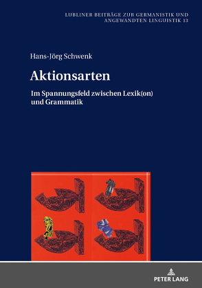 Aktionsarten von Schwenk,  Hans-Jörg