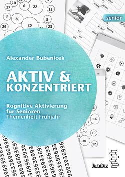 Aktiv & Konzentriert von Bubenicek,  Alexander