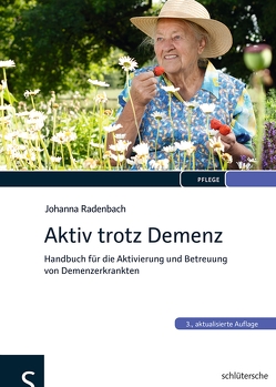 Aktiv trotz Demenz von Radenbach,  Johanna