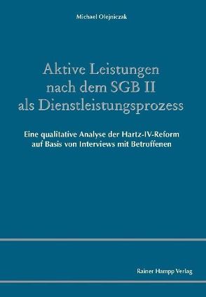 Aktive Leistungen nach dem SGB II als Dienstleistungsprozess von Olejniczak,  Michael