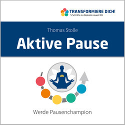 Aktive Pause von Stolle,  Thomas