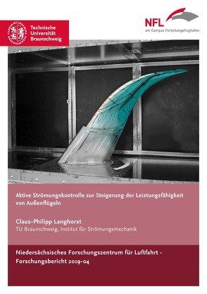 Aktive Strömungskontrolle zur Steigerung der Leistungsfähigkeit von Außenflügeln von Langhorst,  Claus-Philipp