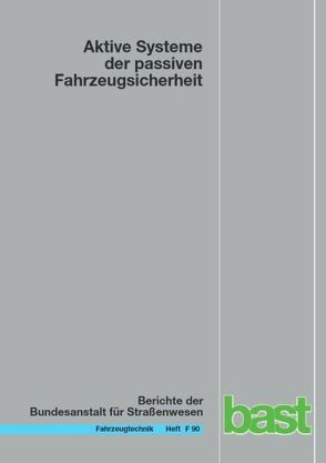 Aktive systeme der passiven Fahrzeugsicherheit von Berger,  Lutz, Eckstein,  Lutz, Nuß,  Frederic