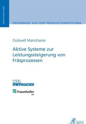 Aktive Systeme zur Leistungssteigerung von Fräsprozessen von Manoharan,  Dodwell