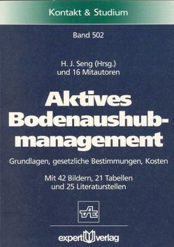 Aktives Bodenaushubmanagement von Seng,  Hansjörg