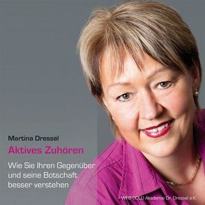 Aktives Zuhören von Dressel,  Martina