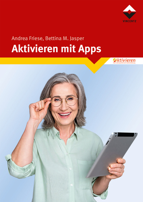 Aktivieren mit Apps von Friese,  Andrea, Jasper,  Bettina M.