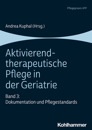 Aktivierend-therapeutische Pflege in der Geriatrie von Brooksiek,  Michaela, Klein,  Carsten, Kuphal,  Andrea, Oheim,  Kristina, Schuhmann,  Katharina