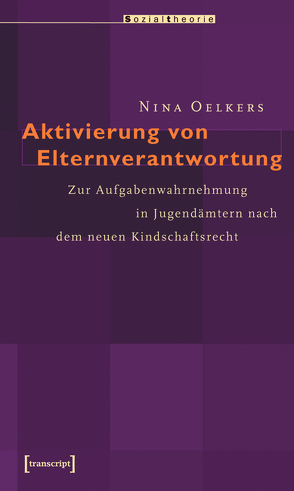 Aktivierung von Elternverantwortung von Oelkers,  Nina