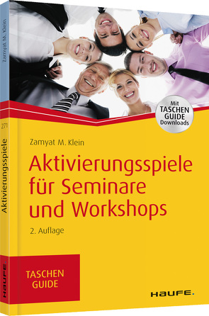 Aktivierungsspiele für Seminare und Workshops von Klein,  Zamyat M.