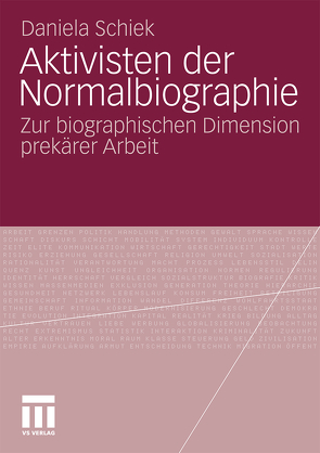 Aktivisten der Normalbiographie von Schiek,  Daniela