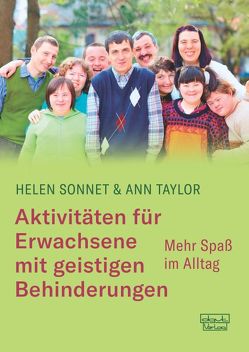 Aktivitäten für Erwachsene mit geistigen Behinderungen von Sonnet,  Helen, Taylor,  Ann