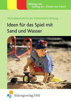 Ideen für das Spiel mit Sand und Wasser von Featherstone,  Sally