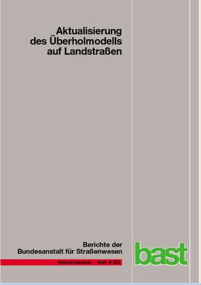 Aktualisierung des Überholmodells auf Landstraßen von Lippold,  Christian, Steinert,  Frank, Vetters,  Anne