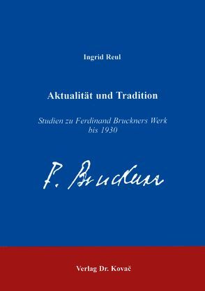 Aktualität und Tradition von Reul,  Ingrid