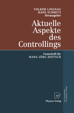 Aktuelle Aspekte des Controllings von Lingnau,  Volker, Schmitz,  Hans