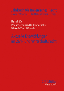 Aktuelle Entwicklungen im Zivil- und Wirtschaftsrecht von Jayme,  Erik, Mansel,  Heinz-Peter, Pfeiffer,  Thomas, Stürner,  Michael