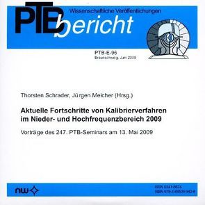 Aktuelle Fortschritte von Kalibrierverfahren im Nieder- und Hochfrequenzbereich 2009 von Melcher,  Jürgen, Schrader,  Thorsten