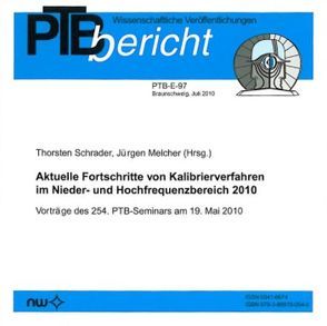 Aktuelle Fortschritte von Kalibrierverfahren im Nieder- und Hochfrequenzbereich 2010 von Melcher,  Jürgen, Schrader,  Thorsten